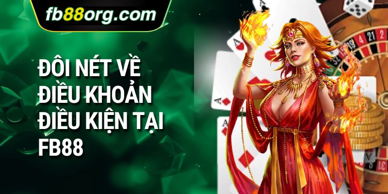 Đôi nét về điều khoản điều kiện tại FB88