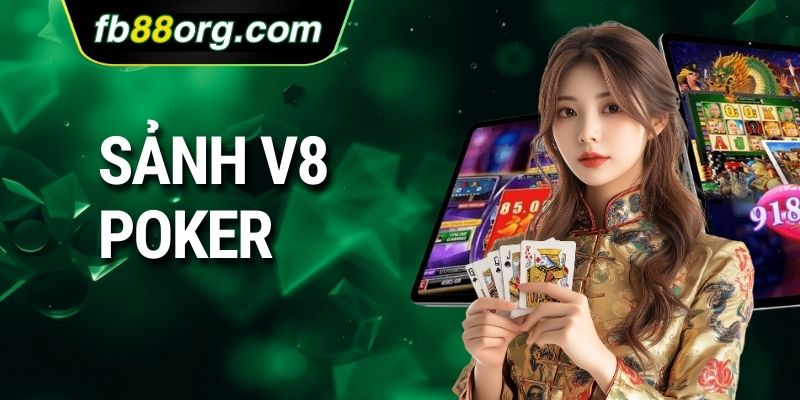 sảnh V8 Poker